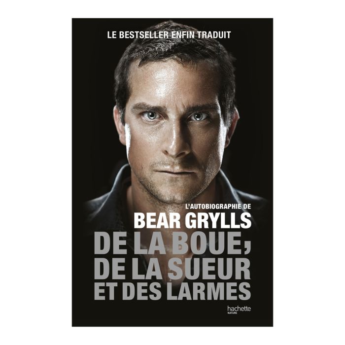 DE LA BOUE DE LA SUEUR ET LARMES GRYLLS