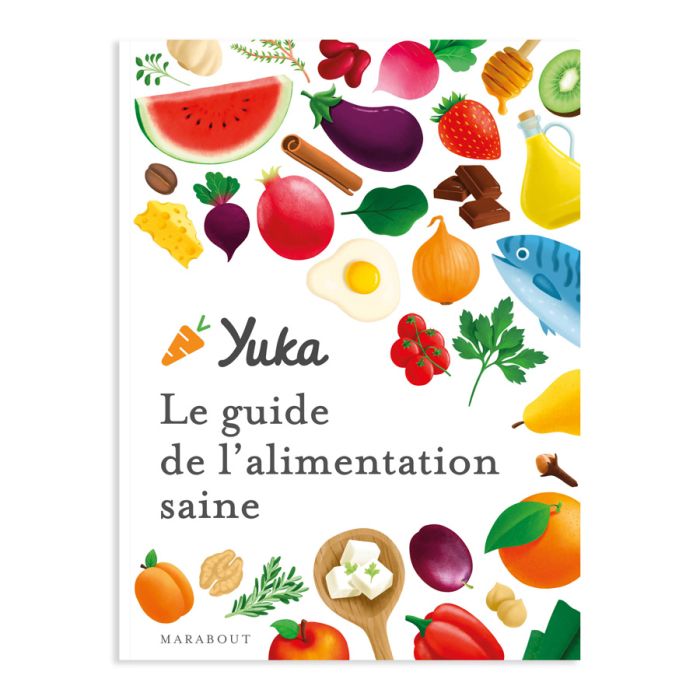 GUIDE YUKA ALIMENTATION SAINE