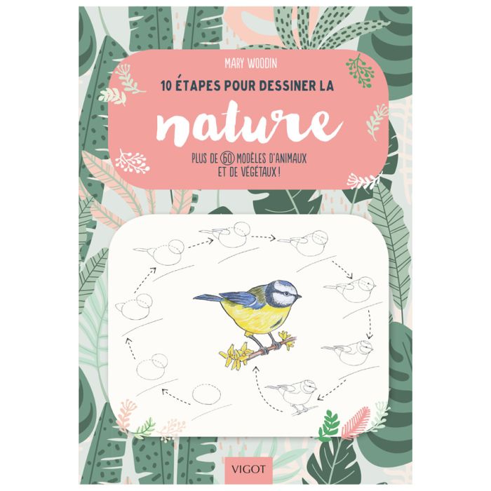 10 ETAPES POUR DESSINER LA NATURE