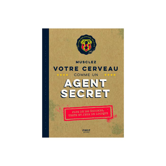 MUSCLEZ VOTRE CERVEAU COMME AGENT SECRET