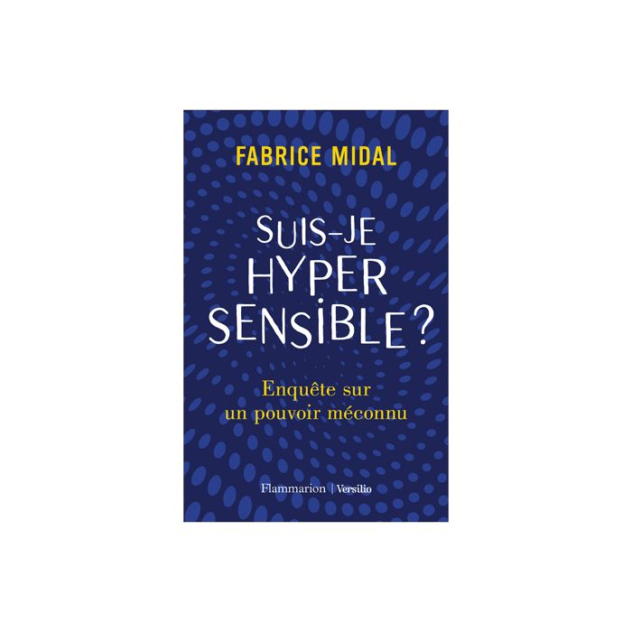 SUIS JE HYPERSENSIBLE MIDAL