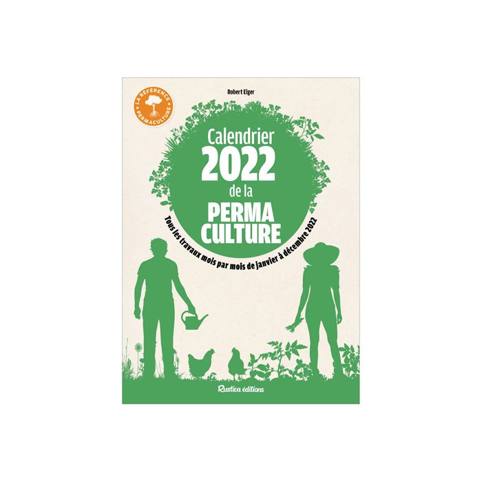 CALENDRIER 2022 DE LA PERMACULTURE