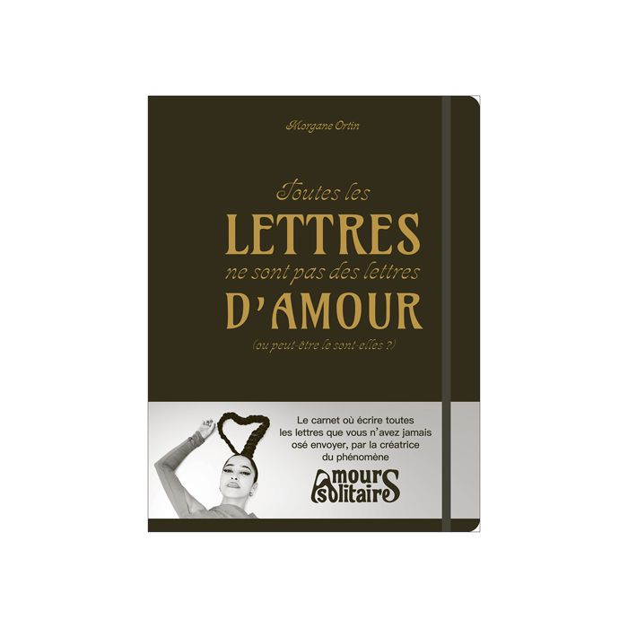 TOUTES LETTRES NE SONT PAS AMOUR