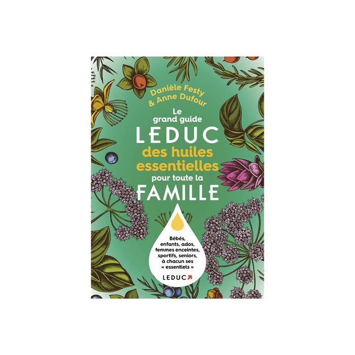 GUIDE LEDUCS HUILES ESSENTIELLES FAMILLE