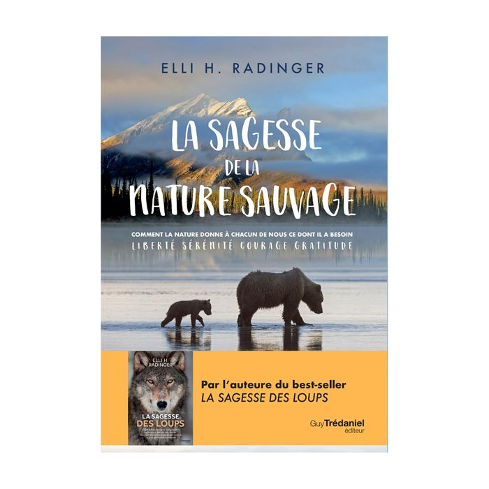 LA SAGESSE DE LA NATURE SAUVAGE