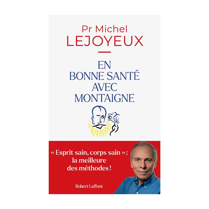 EN BONNE SANTE AVEC MONTAIGNE LEJOYEUX