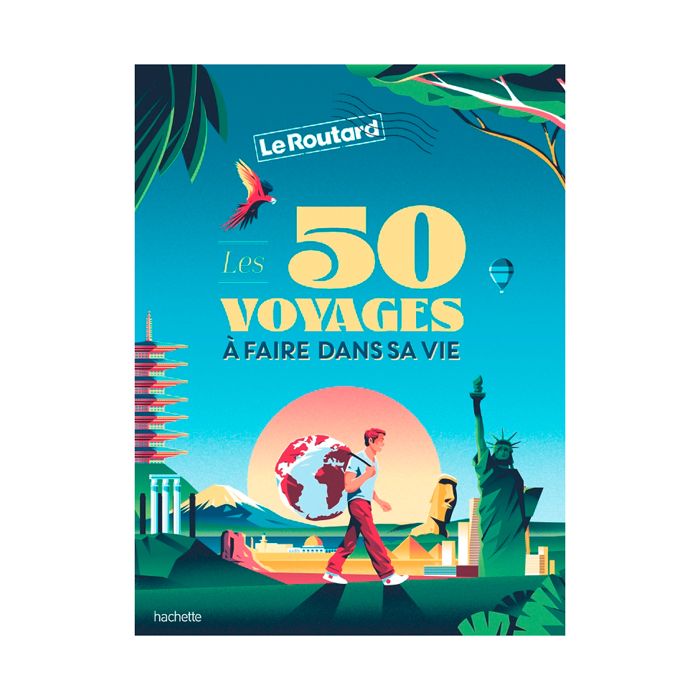 50 VOYAGES A FAIRE DANS SA VIE ROUTARD