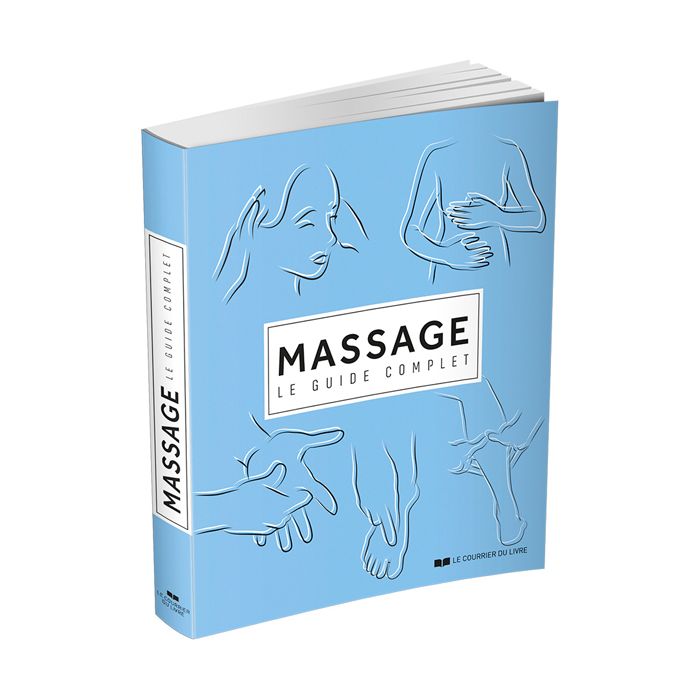 MASSAGE LE GUIDE COMPLET