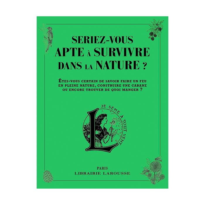 SERIEZ VOUS APTE A SURVIVRE DANS NATURE