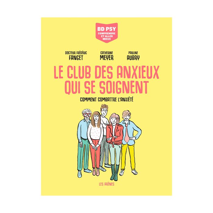 LE CLUB DES ANXIEUX QUI SE SOIGNENT