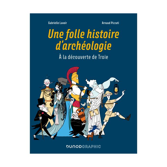UNE FOLLE HISTOIRE D'ARCHEOLOGIE