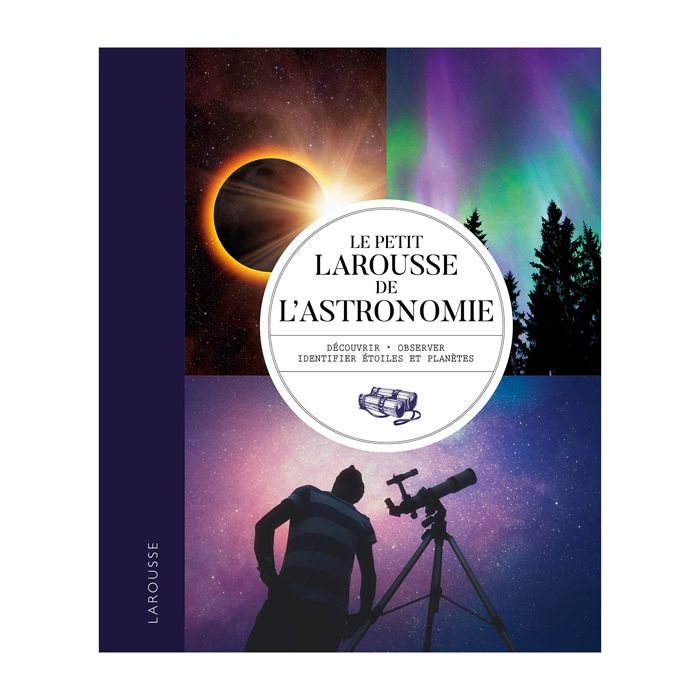 PETIT LAROUSSE DE L ASTRONOMIE <10228730