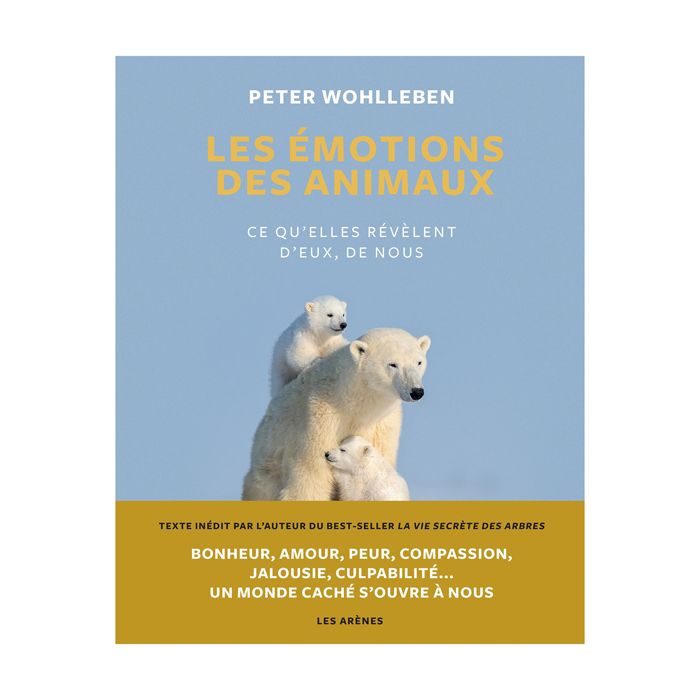 LES EMOTIONS DES ANIMAUX WOHLLEBEN