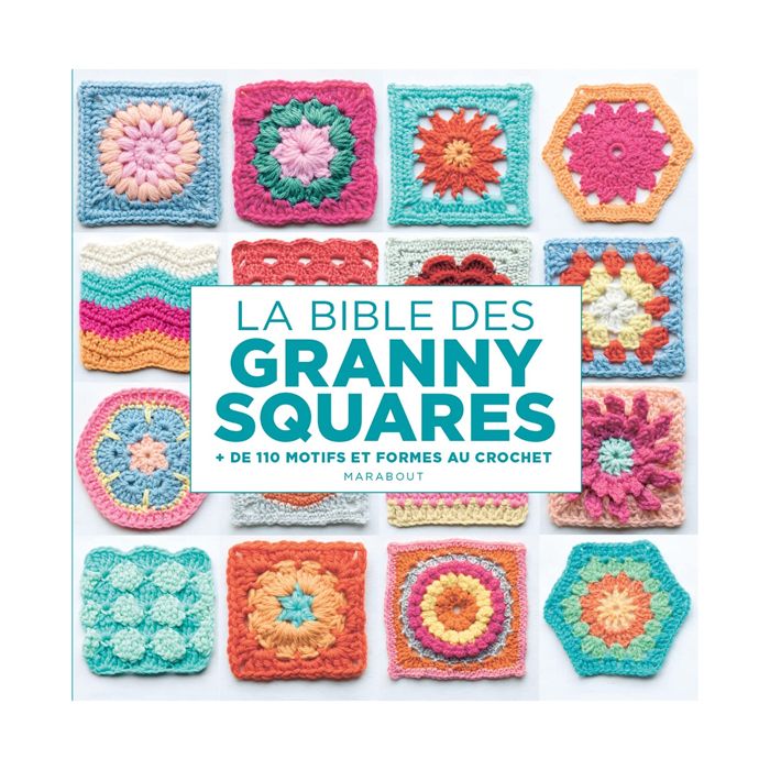 LA BIBLE DES GRANNY SQUARES >10266460