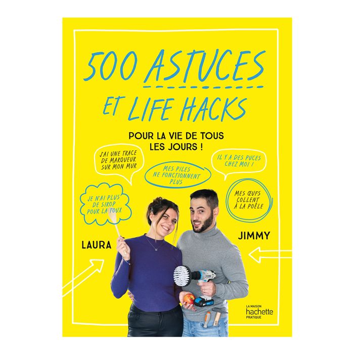 500 ASTUCES ET LIFE HACKS >10263450