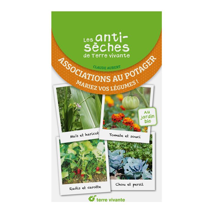 ASSOCIATIONS AU POTAGER ANTI SECHES