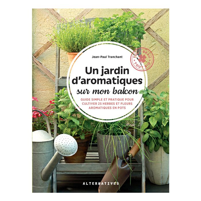 UN JARDIN D AROMATIQUES SUR MON BALCON