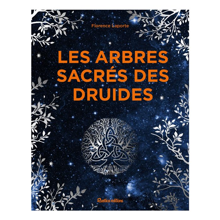 LES ARBRES SACRES DES DRUIDES