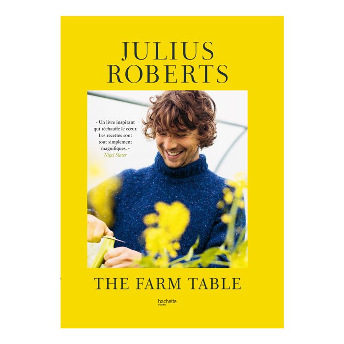 192 THE FARM TABLE JULIUS ROBERTS