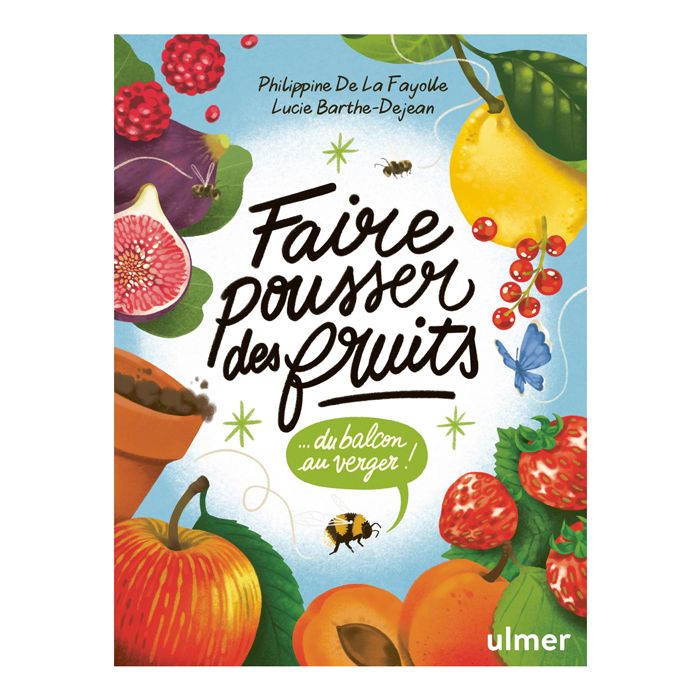 FAIRE POUSSER DES FRUITS BALCON VERGER