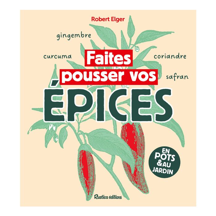 FAITES POUSSER VOS EPICES