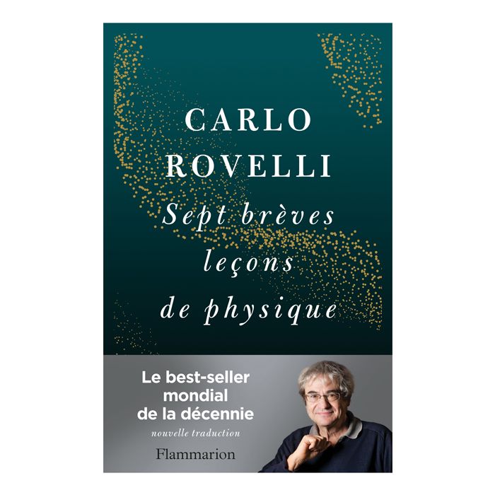 SEPT BREVES LECONS DE PHYSIQUE ROVELLI
