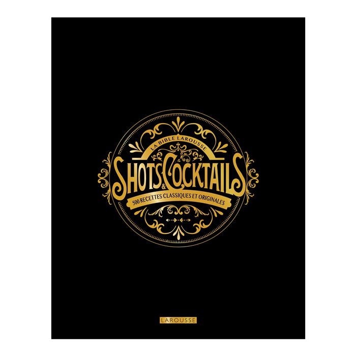BIBLE LAROUSSE SHOTS COCKTAILS <10264500