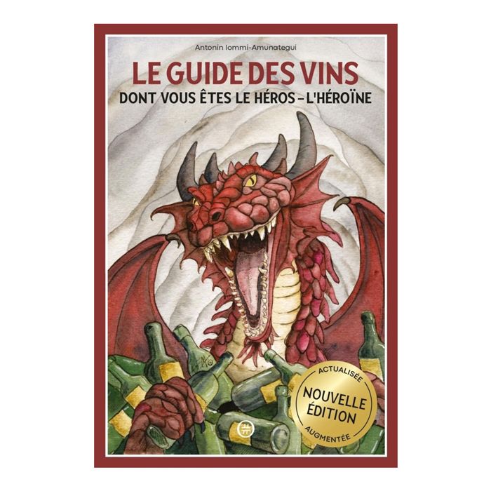 GUIDE DES VINS DONT VOUS ETES LE HEROS