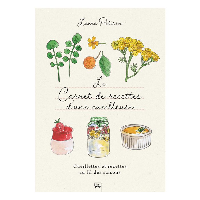 LE CARNET DE RECETTES CUEILLEUSE LAURA