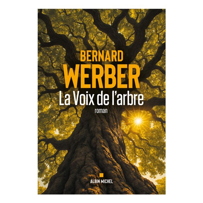 LA VOIX DE L ARBRE WERBER