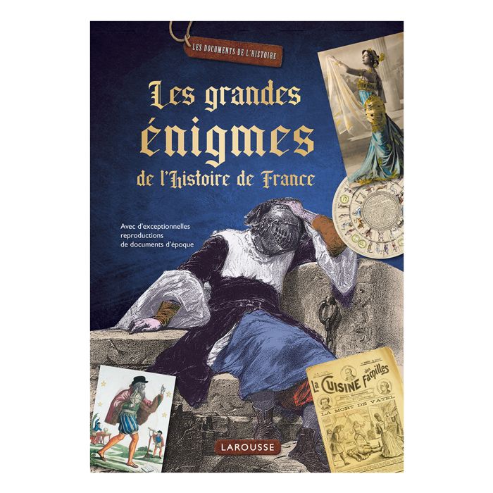 LES GRANDES ENIGMES DE HISTOIRE FRANCE