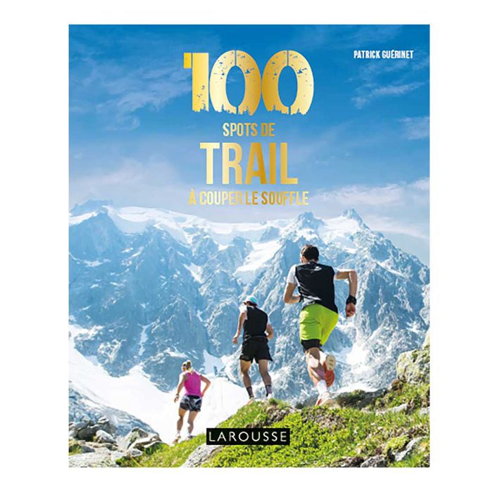 100 TRAILS A COUPER LE SOUFFLE