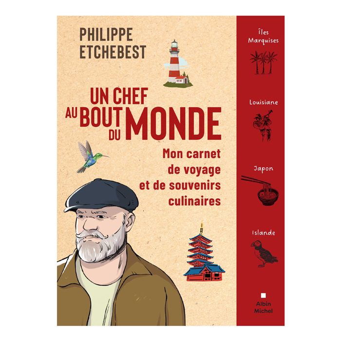 UN CHEF DU BOUT DU MONDE ETCHEBEST