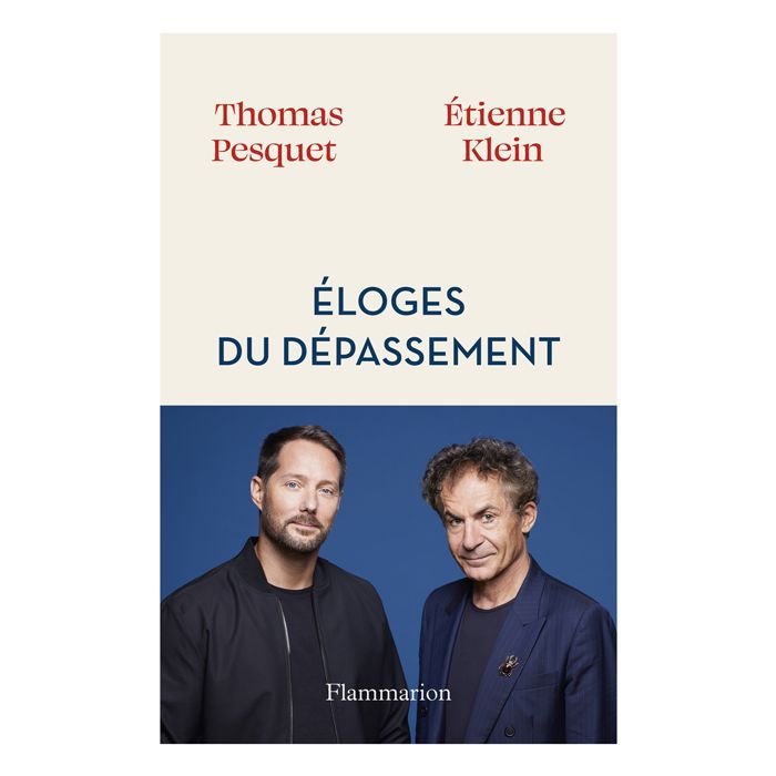 ELOGE DU DEPASSEMENT KLEIN PESQUET