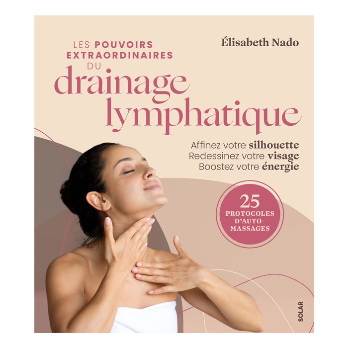 LES POUVOIRS DU DRAINAGE LYMPHATIQUE