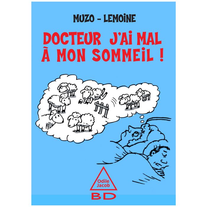 DOCTEUR J AI MAL A MON SOMMEIL