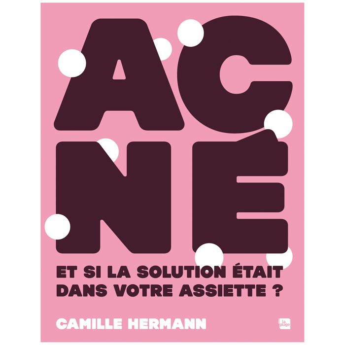 ACNE ET SI SOLUTION VENAIT DE INTERIEUR