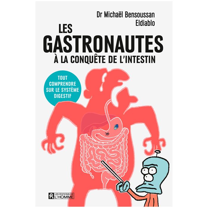 LES GASTRONAUTES A CONQUETE INTESTIN