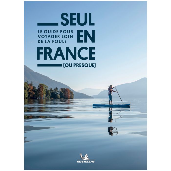 SEUL EN FRANCE OU PRESQUE MICHELIN