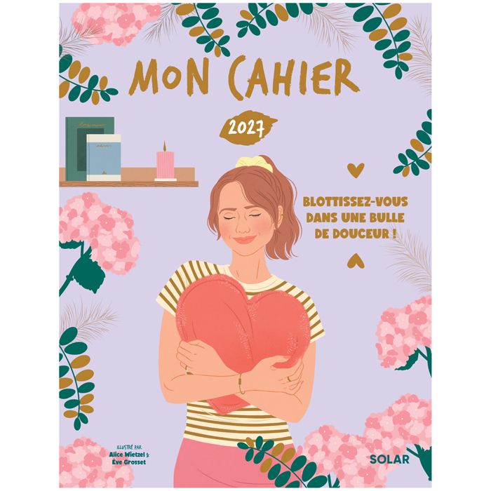 MON CAHIER 2027 ANNEE BULLE DE DOUCEUR