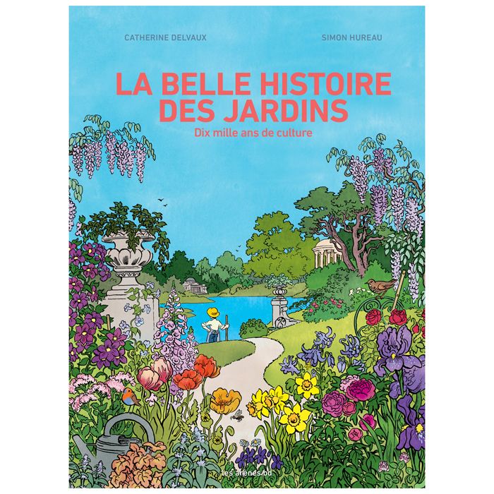 192 LA BELLE HISTOIRE DES JARDINS