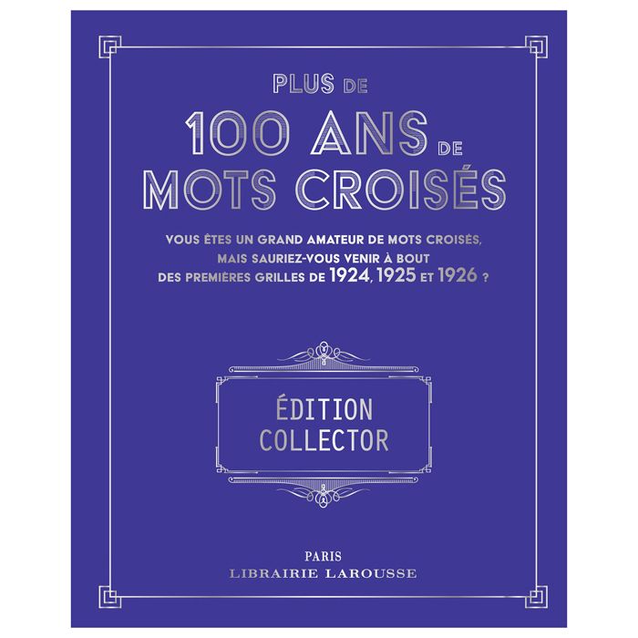 PLUS 100 ANS MOTS CROISES NO RE<10270540