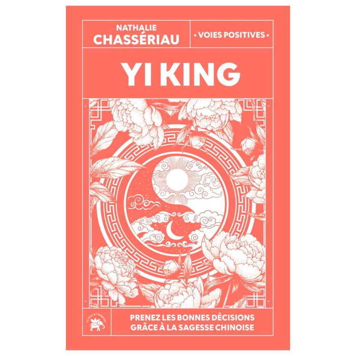 YI KING SAGESSE CHINOISE