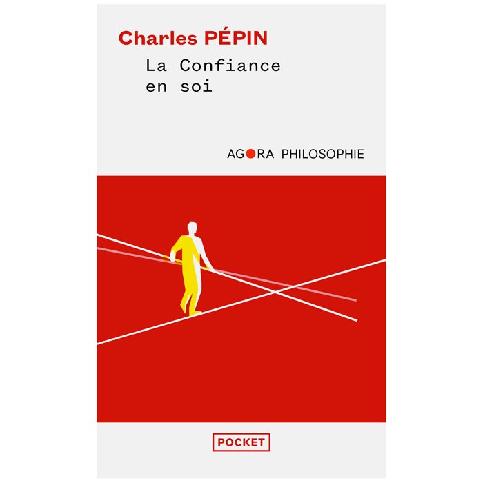 LA CONFIANCE EN SOI PHILOSOPHIE PEPIN