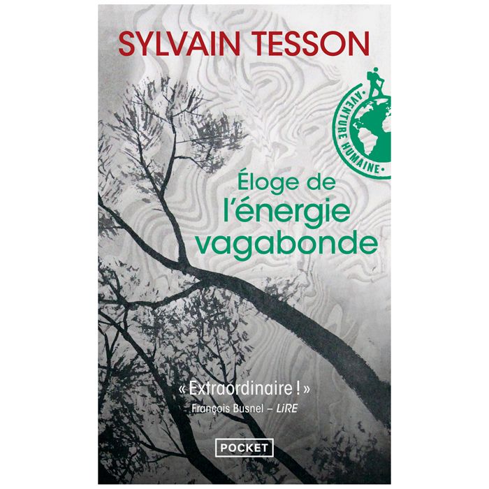ELOGE DE ENERGIE VAGABONDE TESSON