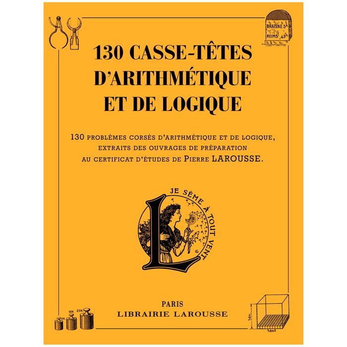 130 CASSE TETES ARITHMETIQUE LOGIQU