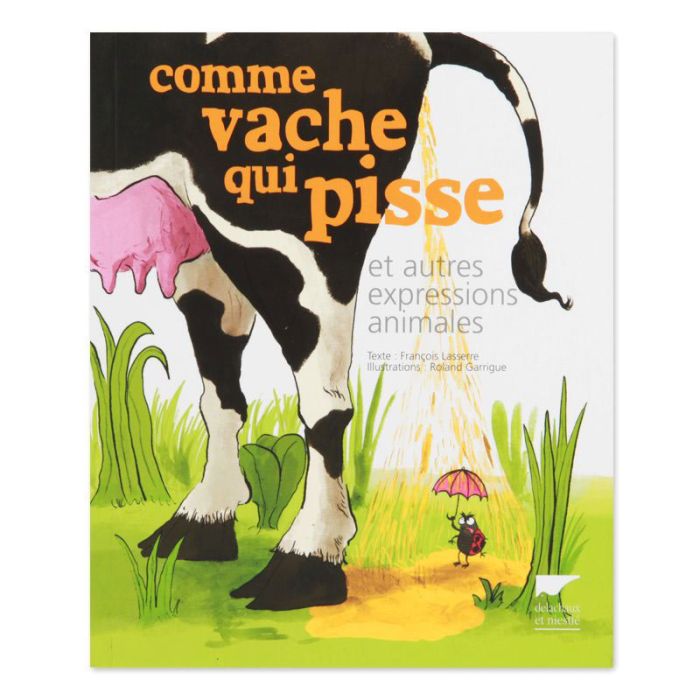 COMME VACHE QUI PISSE