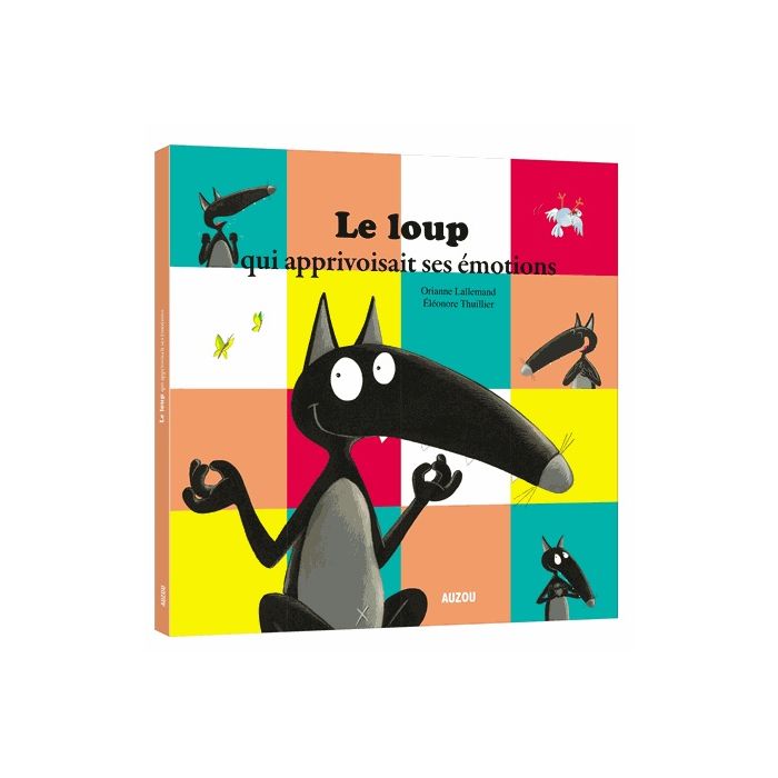 Le loup qui apprivoisait ses émotions