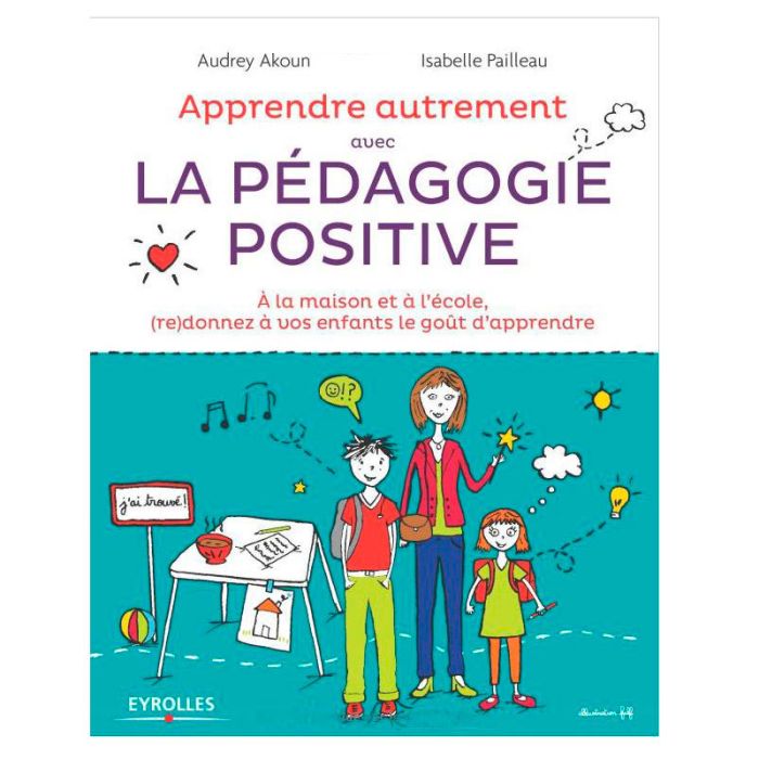 LA PEDAGOGIE POSITIVE