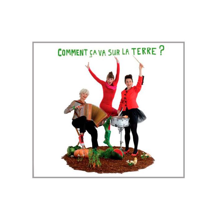 CD COMMENT CA VA SUR LA TERRE ?